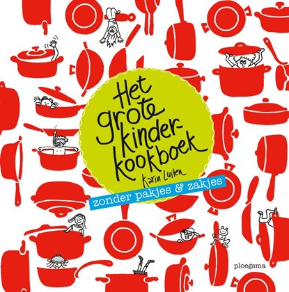 Het grote kinderkookboek, Karin Luiten - Gebonden - 9789021679860