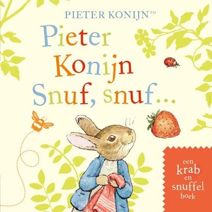 Pieter Konijn: Snuf, snuf..., Beatrix Potter - Gebonden - 9789021679891