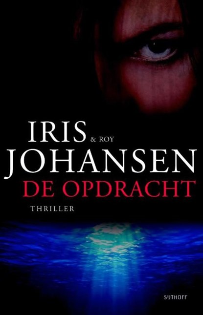 De opdracht, Iris Johansen ; Roy Johansen - Ebook - 9789021803593