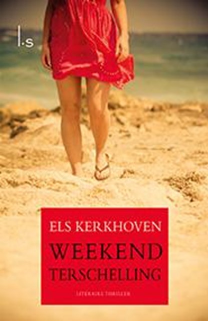Weekend Terschelling, Els Kerkhoven - Paperback - 9789021809182