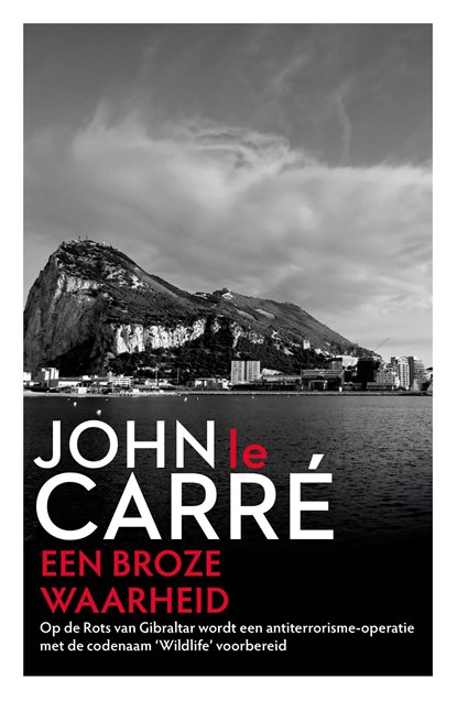 Een broze waarheid, John Le Carre - Ebook - 9789021809236