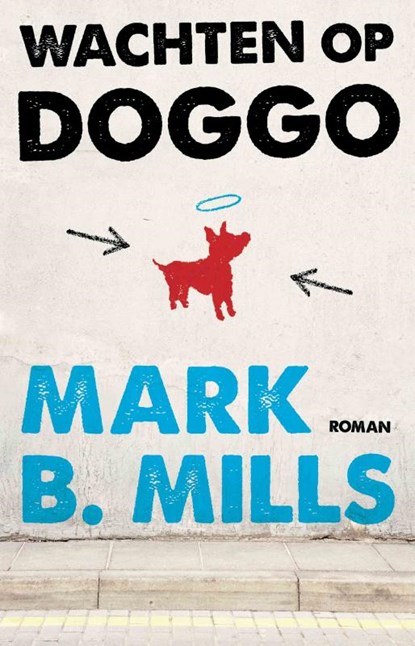 Wachten op Doggo, Mark B. Mills - Paperback - 9789021810522