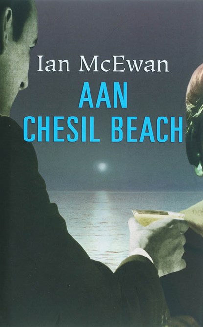 Aan Chesil Beach, Ian MacEwan - Gebonden - 9789022321539