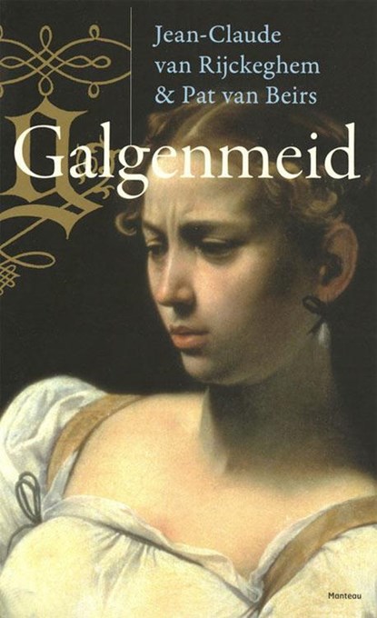 Galgenmeid, Jean-Claude van Rijckeghem ; Pat van Beirs - Paperback - 9789022323663