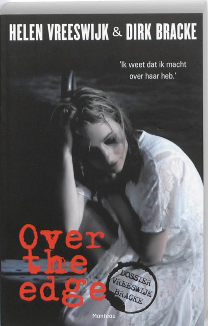 Over the edge, Helen Vreeswijk ; Dirk Bracke - Paperback - 9789022324790