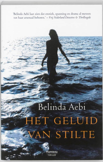 Het geluid van stilte, Belinda Aebi - Paperback - 9789022326183