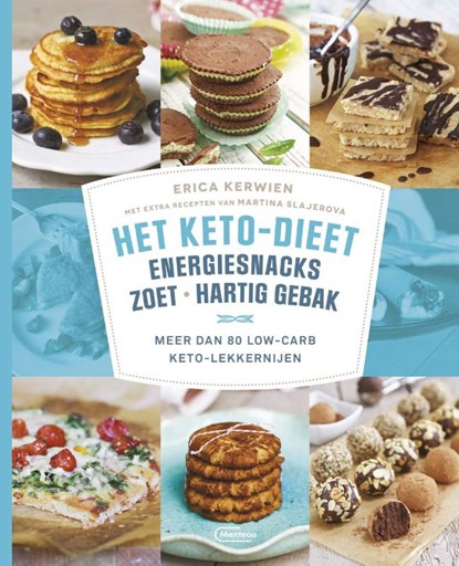 Het keto-dieet: energiesnacks, zoet en hartig gebak, Erica Kerwien ; Martina Slajerova - Paperback - 9789022337035