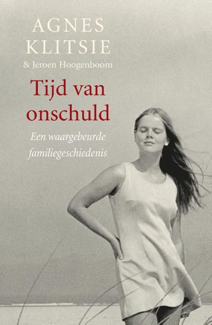 Tijd van onschuld, Agnes Klitsie ; Jeroen Hoogenboom - Paperback - 9789022550052