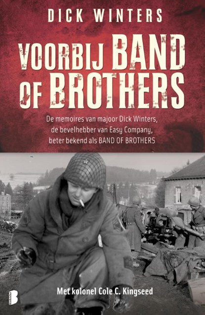 Voorbij Band of Brothers, Dick Winters - Paperback - 9789022553886