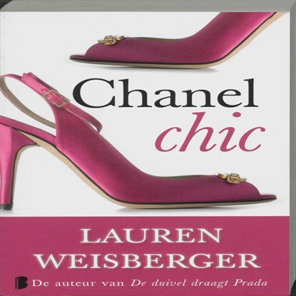 Chanel chic, Lauren Weisberger - Paperback - 9789022558980