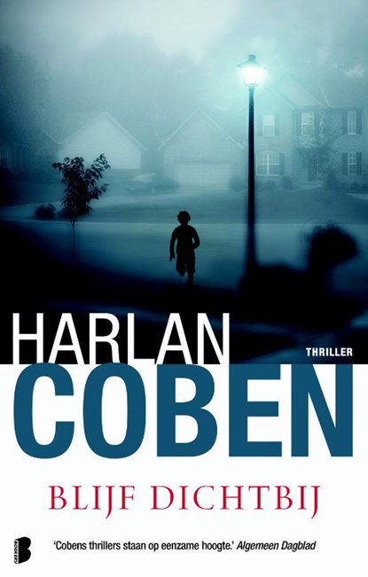 Blijf dichtbij, Harlan Coben - Paperback - 9789022568903