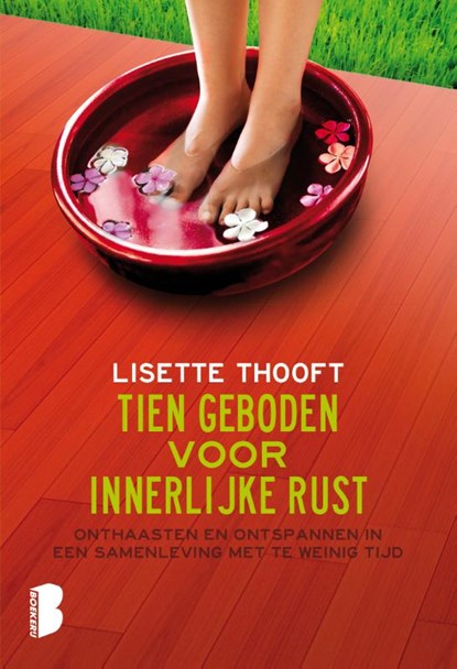 Tien geboden voor innerlijke rust, Lisette Thooft - Paperback - 9789022569429