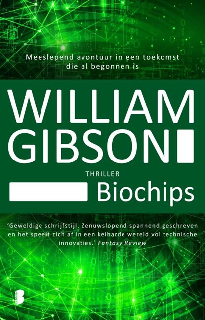 Biochips, William Gibson - Paperback - 9789022570814