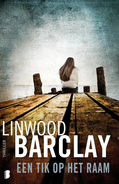 Een tik op het raam, Linwood Barclay - Paperback - 9789022571170