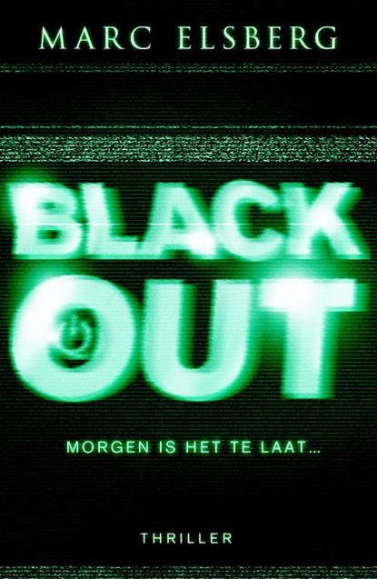 Black-out, Morgen is het te laat, Marc Elsberg - Paperback - 9789022571576