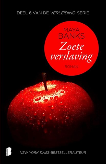 Zoete verslaving, Maya Banks - Paperback - 9789022572344