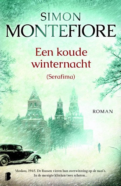 Een koude winternacht, Simon Sebag Montefiore ; Simon Sebag Sebag Montefiore - Paperback - 9789022574126