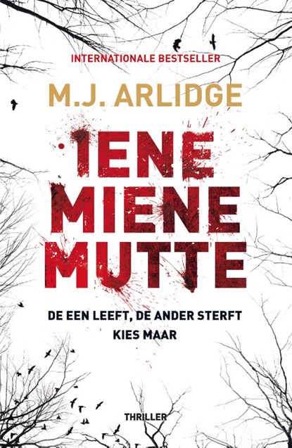 Iene Miene Mutte, M.J. Arlidge - Paperback - 9789022576229