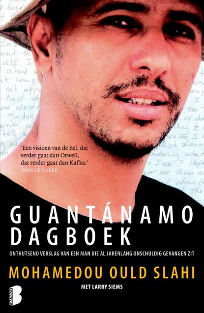 Guantánamo dagboek, Mohamedou Ould Slahi ; Larry Siems - Paperback - 9789022576304