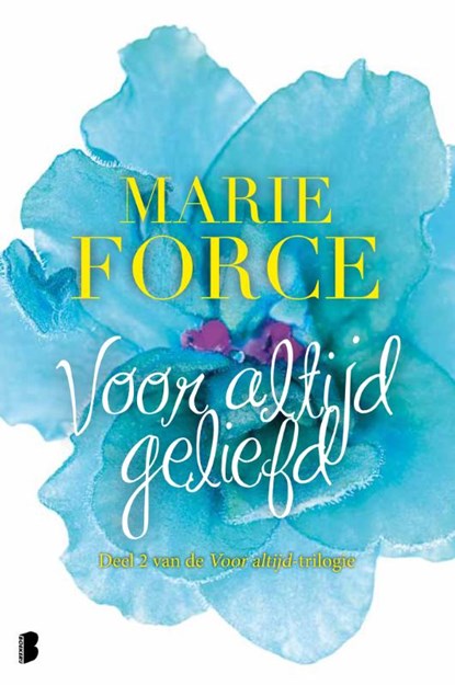 Voor altijd geliefd, Marie Force - Paperback - 9789022576816