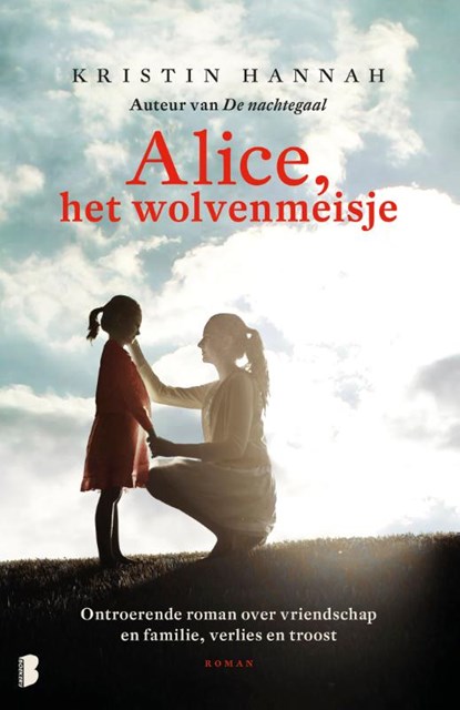 Alice, het wolvenmeisje, Kristin Hannah - Paperback - 9789022579602