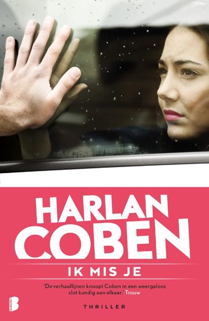 Ik mis je, Harlan Coben - Paperback - 9789022580448