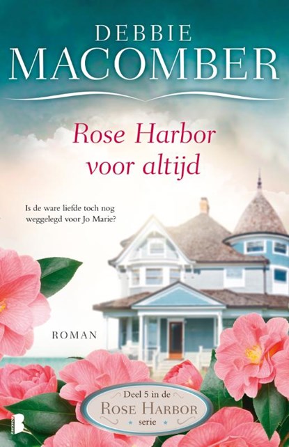 Rose Harbor voor altijd, Debbie Macomber - Paperback - 9789022581049