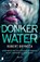 Donker water, Robert Bryndza - Paperback - 9789022588598