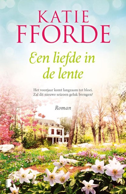 Een liefde in de lente, Katie Fforde - Paperback - 9789022588956
