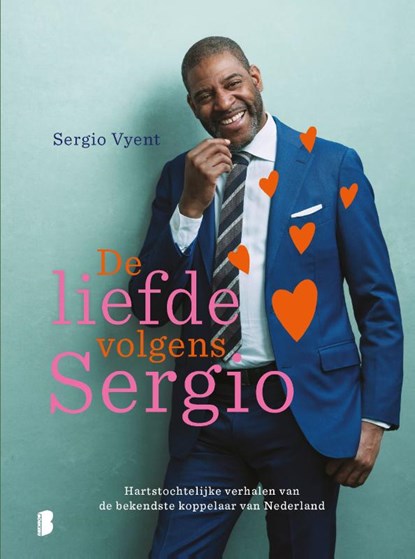 De liefde volgens Sergio, Sergio Vyent - Gebonden - 9789022592908
