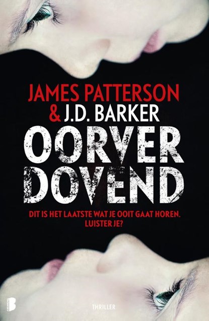 Oorverdovend, J.D. Barker ; James Patterson - Paperback - 9789022594735