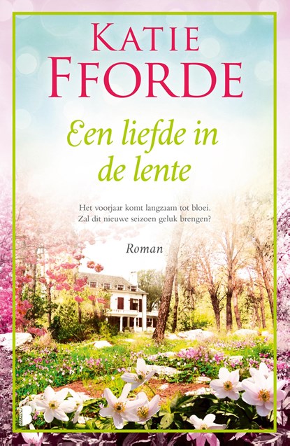 Een liefde in de lente, Katie Fforde - Paperback - 9789022599242