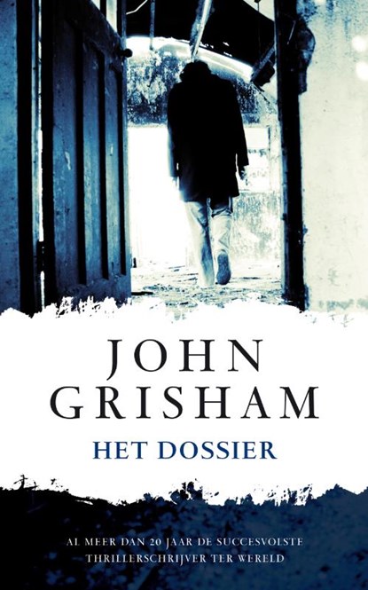 Het dossier, John Grisham - Paperback - 9789022996867