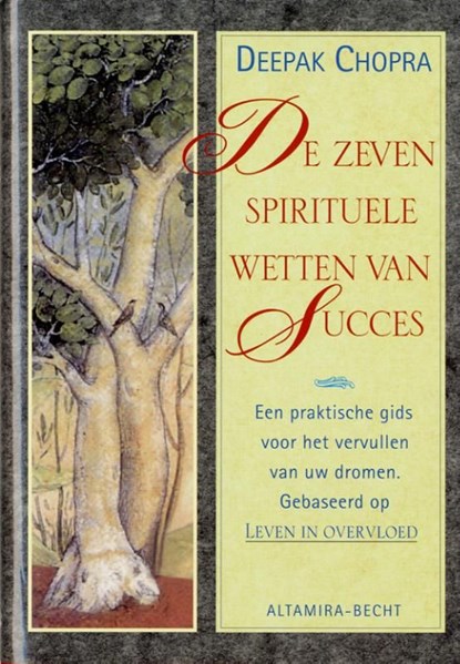 De zeven spirituele wetten van succes, Deepak Chopra - Ebook - 9789023012849