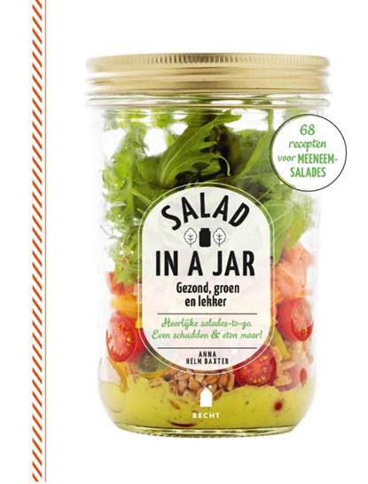 Salad in a jar, Anna Helm Baxter - Gebonden - 9789023014805