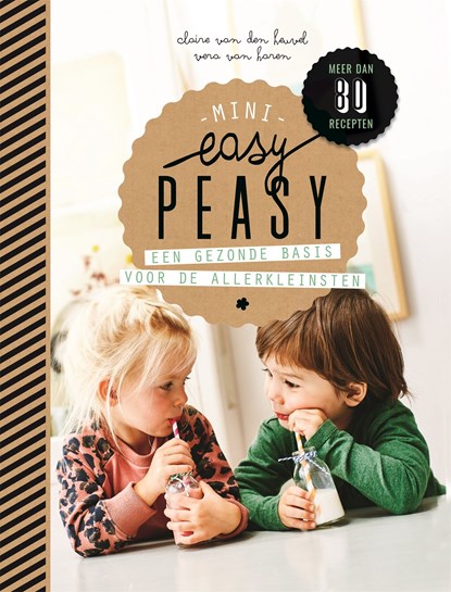 Easy Peasy Mini, Claire van den Heuvel ; Vera van Haren - Ebook - 9789023016137