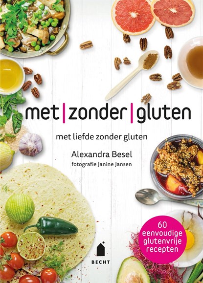 Met zonder gluten, Alexandra Besel - Ebook - 9789023016205