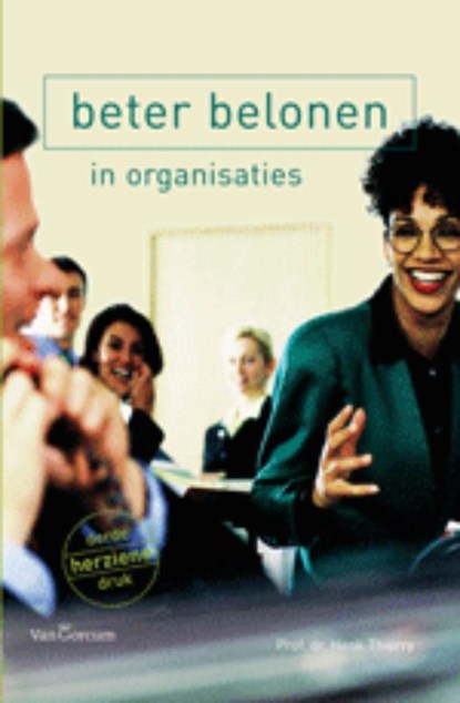 Beter belonen in organisaties, Henk Thierry - Paperback - 9789023244745