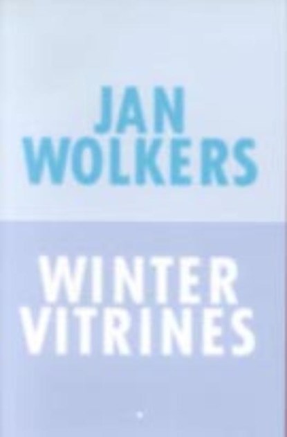 Wintervitrines, Jan Wolkers - Gebonden - 9789023412519