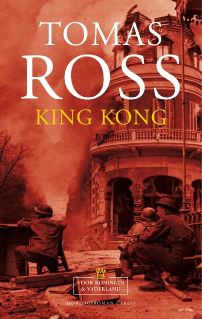 Voor koningin & vaderland 3 : King Kong, Tomas Ross - Paperback - 9789023417934