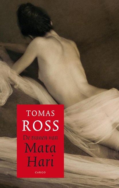 De tranen van Mata Hari, Thomas Ross - Paperback - 9789023423331
