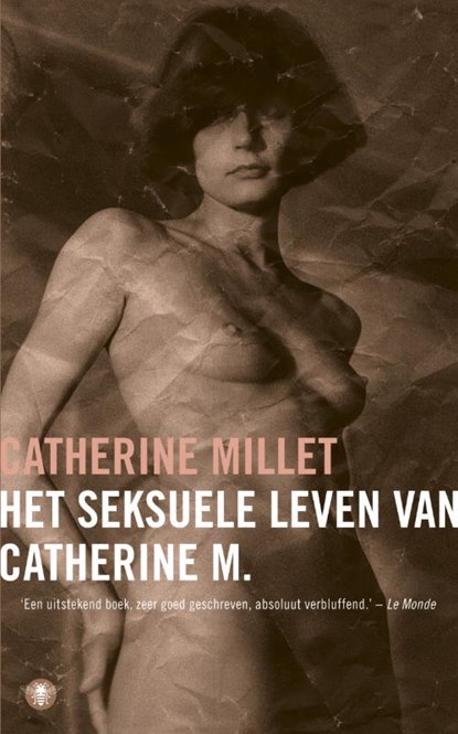 Het seksuele leven van Catherine M, Catherine Millet - Paperback - 9789023437444