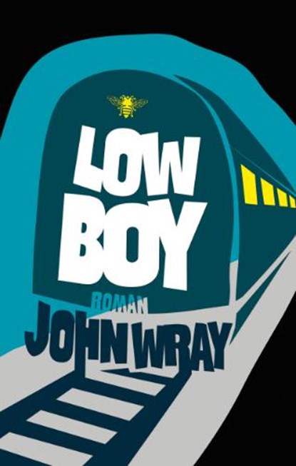 Lowboy, WRAY, J. - Paperback - 9789023440543