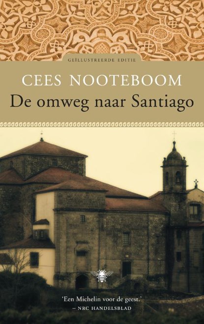 De omweg naar Santiago, Cees Nooteboom - Gebonden - 9789023441304