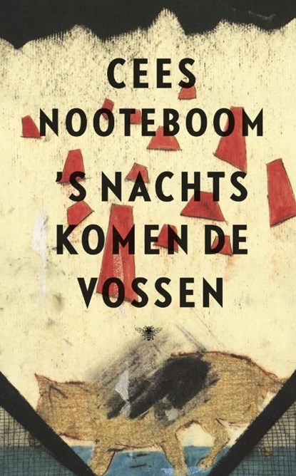 s Nachts komen de vossen, Cees Nooteboom - Ebook - 9789023442813
