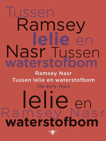 Tussen lelie en waterstofbom, Ramsey Nasr - Ebook - 9789023442844