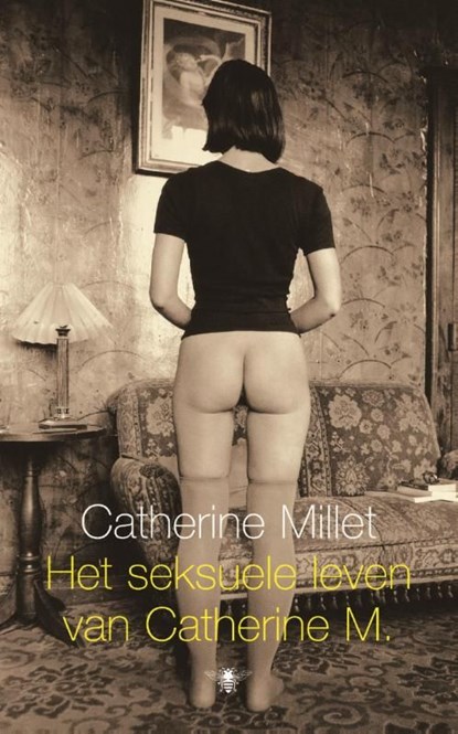 Het seksuele leven van Catherine M., Catherine Millet - Ebook - 9789023448778