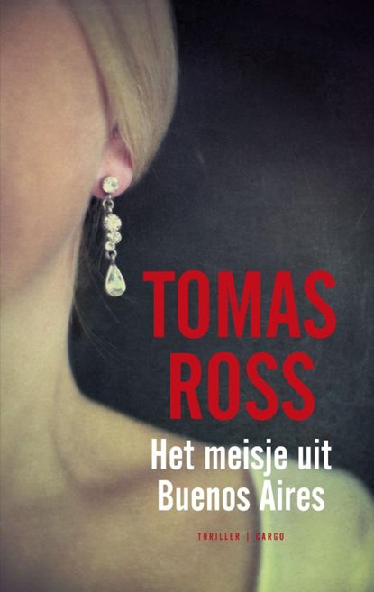 Het meisje uit Buenos Aires, Tomas Ross - Paperback - 9789023459408