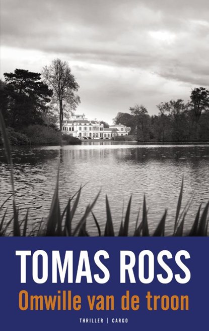 Omwille van de troon, Tomas Ross - Paperback - 9789023462910