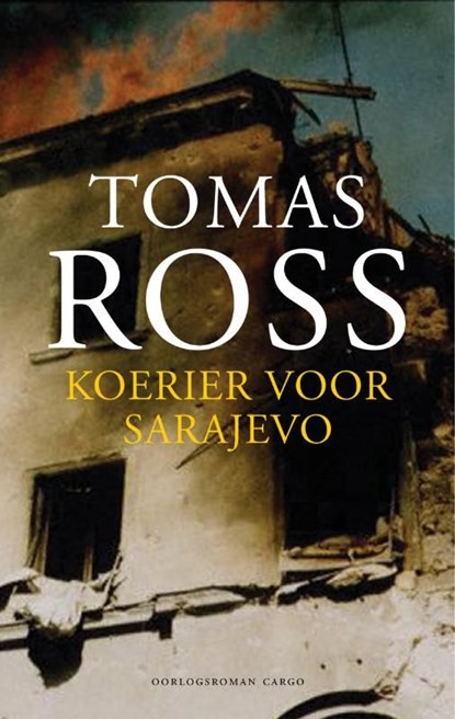 Koerier voor Sarajevo, Tomas Ross - Ebook - 9789023464365